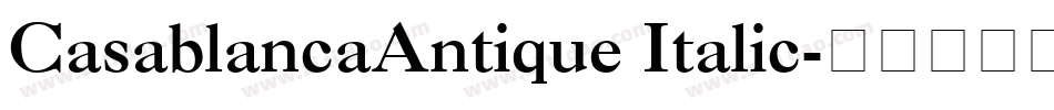CasablancaAntique Italic字体转换